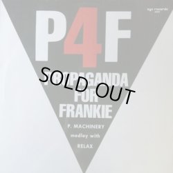 画像1: P4F Propaganda For Frankie / P. Machinery Medley With Relax  【中古レコード】1515一枚 