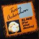 Tracy Ackerman / Slave (For Your Desire)  【中古レコード】2101