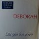 Deborah / Danger For Love 【中古レコード】2118