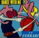 Le Ferrari ‎/ Dance With Me 【中古レコード】2202