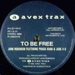 画像1: John Robinson Featuring Praga Khan & Jade 4U / To Be Free 【中古レコード】 2309