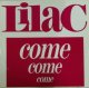 Lilac ‎/ Come Come Come  【中古レコード】2599