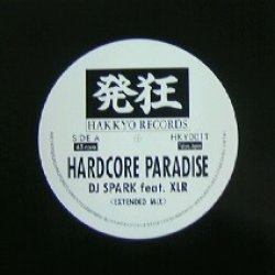 画像1: DJ Spark Feat. XLR / Hardcore Paradise (HKY001T)  【中古レコード】 USED127B
