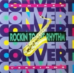 画像1: Convert / Rockin To The Rhythm (Remixes) 【中古レコード】1113