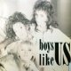 Boys Like Us / What Do Boys Like 【中古レコード】1083