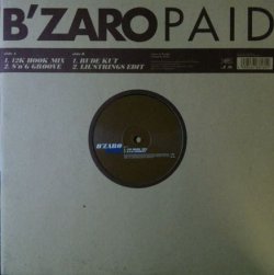 画像1: B'ZARO / PAID 12K HOOK MIX 【中古レコード】1360 一枚 