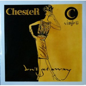 画像: Chester / Don't Get Away 【中古レコード】1551一枚