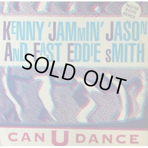 画像: Kenny "Jammin" Jason & "Fast" Eddie Smith / Can U Dance (Remix)  【中古レコード】1621一枚 