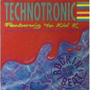 画像: Technotronic Featuring Ya Kid K / Rockin' Over The Beat 【中古レコード】1648一枚  原修正