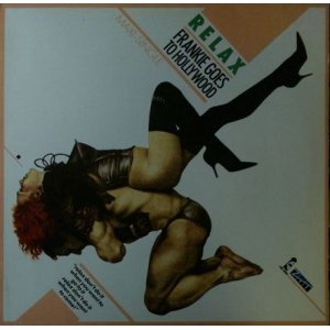 画像: Frankie Goes To Hollywood / Relax (601 096-213)【中古レコード】1676一枚 YYY129-1944-19-20