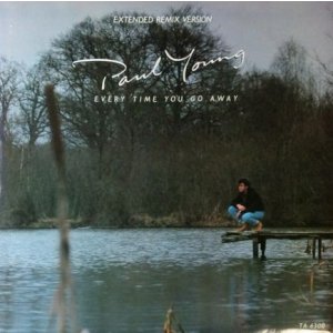画像: Paul Young / Every Time You Go Away (Extended Remix Version)  【中古レコード】1690一枚 