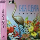 画像: Laurie / Chica Cubana 【中古レコード】2094 ★ J