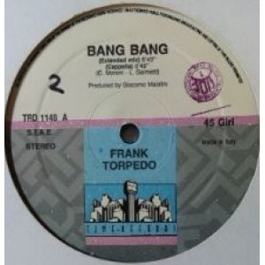 画像: Frank Torpedo / Bang Bang 【中古レコード】2125 ★