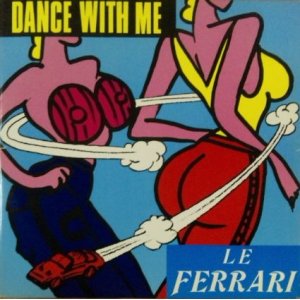 画像: Le Ferrari ‎/ Dance With Me 【中古レコード】2202