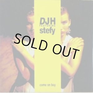 画像: DJ H. Feat. Stefy ‎/ Come On Boy 【中古レコード】 2319