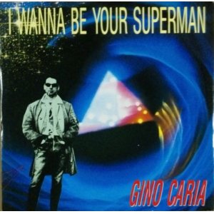 画像: Gino Caria ‎/ I Wanna Be Your Superman (ABeat 1010) 【中古レコード】2373A