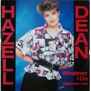 画像: Hazell Dean / Whatever I Do (Wherever I Go) UK (ENA(T) 119)【中古レコード】 2409　完売中