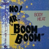 画像: Body Heat / No! Mr. "Boom Boom" 【中古レコード】2459