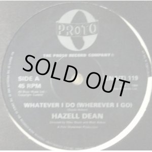 画像: Hazell Dean / Whatever I Do (Wherever I Go) 【中古レコード】2507