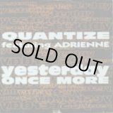 画像: Quantize Featuring Adrienne / Yesterday Once More 【中古レコード】2520