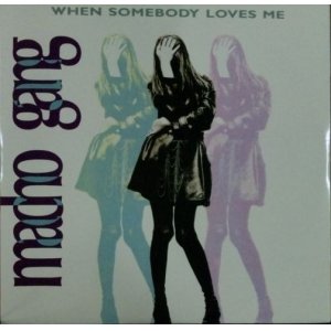 画像: $ Macho Gang ‎/ When Somebody Loves Me (MACHO 12.11)【中古レコード】2583A