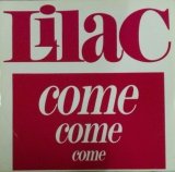 画像: Lilac ‎/ Come Come Come  【中古レコード】2599