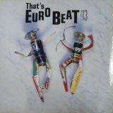 画像: Various / That's Eurobeat Vol. 13 【中古レコード】2646 管理