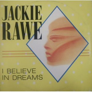 画像: Jackie Rawe ‎/ I Believe In Dreams  【中古レコード】2708