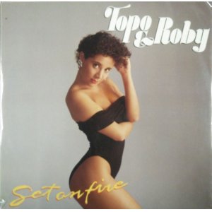 画像: Topo & Roby ‎/ Set On Fire 【中古レコード】2754 管理