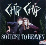 画像: Chip Chip ‎/ So Close To Heaven 【中古レコード】 2799