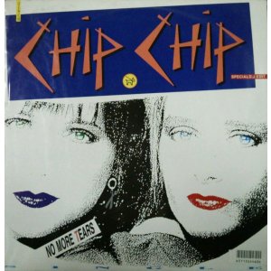 画像: Chip Chip ‎/ No More Tears 【中古レコード】 2819