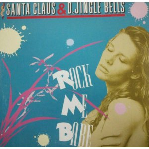 画像: Santa Claus & D'Jingle Bells / Rock Me Babe 【中古レコード】 2886