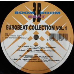 画像: V.A. / EUROBEAT COLLECTION VOL.4 (BBB017) F.C.F. / SAMURAI / BAD DESIRE * JENNY KEE / SOMEBODY'S LOVING (VOL.4) 【中古レコード】 2889  原修正