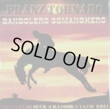 画像: Franz Tornado & The Bazooka Girls / Bandolero Comanchero 【中古レコード】 2891