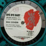 画像: Max Coveri ‎/ Bye Bye Baby (Re-Edit) 【中古レコード】2440 再