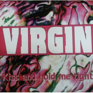 画像: Virgin / Kiss And Hold Me Tight (TRD 1377) 【中古レコード】2906  原修正