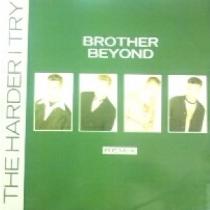 画像: Brother Beyond / The Harder I Try (Remix) 【中古レコード】1084  原修正