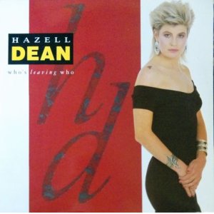 画像: Hazell Dean / Who's Leaving Who / Whatever I Do (Wherever I Go)  【中古レコード】1473一枚 