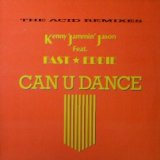 画像: Kenny "Jammin" Jason & "Fast" Eddie Smith / Can U Dance (The Acid Remixes) 【中古レコード】1196