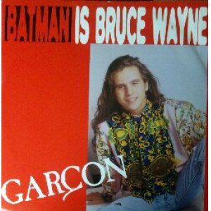 画像: Garcon / Batman Is Bruce Wayne 【中古レコード】1313複数?  原修正