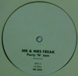 画像: Mr & Mrs Freak / Party 'N' Jam 【中古レコード】1040 