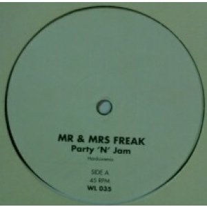 画像: Mr & Mrs Freak / Party 'N' Jam 【中古レコード】1040 