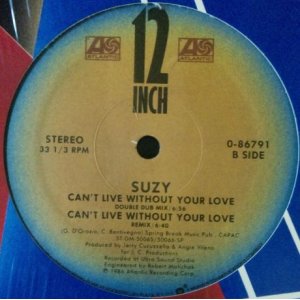 画像: Suzy / Can't Live Without Your Love 【中古レコード】1474一枚 