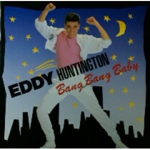 画像: Eddy Huntington / Bang Bang Baby (13B6-5)【中古レコード】1140B