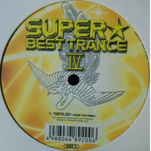 画像: SUPER BEST TRANCE 04 / TOKYO, GO！〈SHAM-POO REMIX〉 【中古レコード】1399一枚