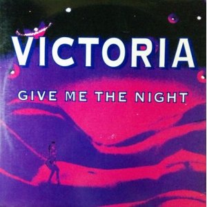 画像: Victoria / Give Me The Night 【中古レコード】1384 一枚 