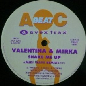 画像: $ Valentina & Mirka * 155th Street & The Dr, / Shake Me Up (Midi Wave Remix) * Down Da House (AVJT-2293)【中古レコード】YYY108-1731-22-22