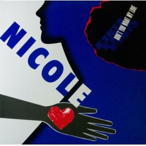 画像: Nicole / Don't You Want My Love 国内 【中古レコード】1521一枚 