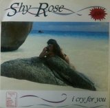 画像: $ Shy Rose / I Cry For You (Double Remix) スイス盤 (FAN-X 1201)【中古レコード】1453一枚