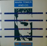 画像: Mark Tower & Co. / My Desire 【中古レコード】1554一枚